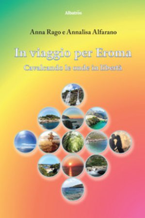 In viaggio per Eroma Anna Rago