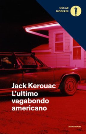 L'ultimo vagabondo americano Jack Kerouac
