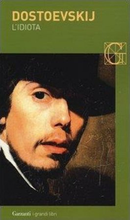 L'idiota Fedor Michajlovic Dostoevskij