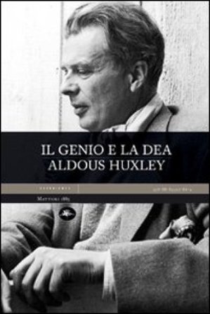 Il genio e la dea Aldous Huxley