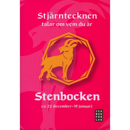 Stjärntecknen talar om vem du är : stenbocken 9789153432203