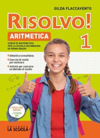 Risolvo! Aritmetica. Con Tavole, Quaderno e Geometria. Per la 2a classe della Scuola media. Con e-book. Con espansione online Gilda Flaccavento