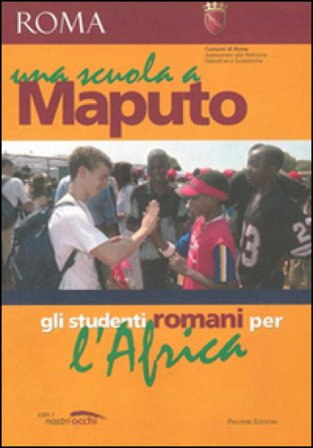 Una scuola a Maputo. Gli studenti romani per l'Africa