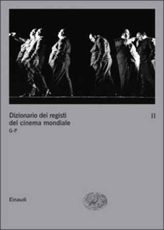 Dizionario dei registi del cinema mondiale. Vol. 2: G-O