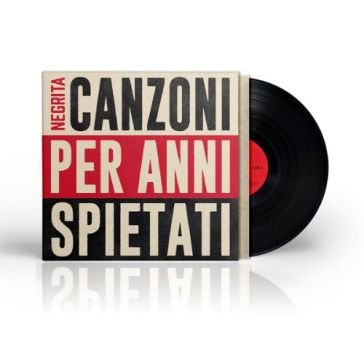 Canzoni per anni spietati Negrita