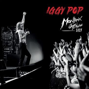 Live at montreaux jazz festival 2023 Iggy Pop