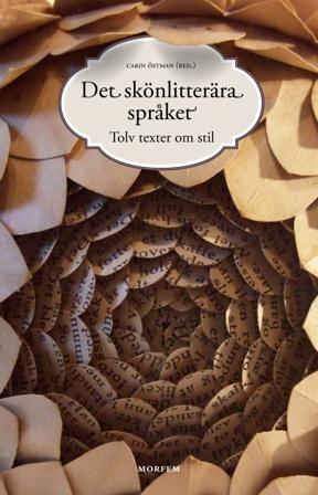 Det skönlitterära språket. Tolv texter om stil - Bok - Häfte