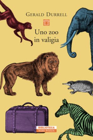 Uno zoo in valigia Gerald Durrell