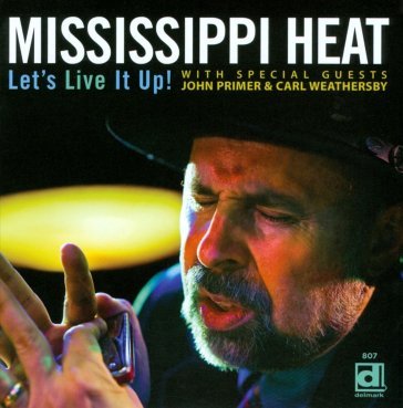 Let s live it up! MISSISSIPPI HEAT