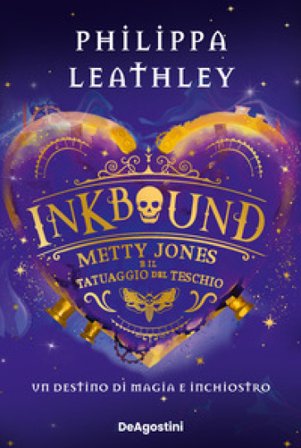 Metty Jones e il tatuaggio del teschio. Inkbound Philippa Leathley