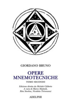 Opere mnemotecniche. Testo latino a fronte. Vol. 2 Giordano Bruno