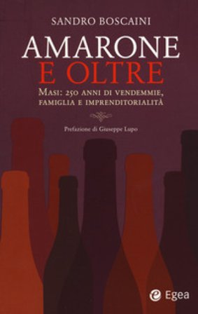 Amarone e oltre. Masi: 250 anni di vendemmie, famiglia e imprenditorialità Sandro Boscaini