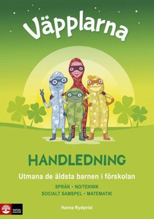 Väpplarna Handledning : Utmana de äldsta barnen i förskolan