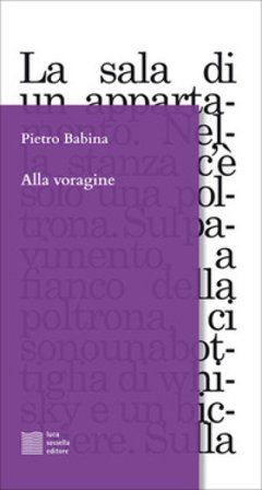 Alla voragine Pietro Babina