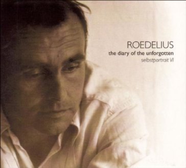 The diary of the unforgotten Roedelius