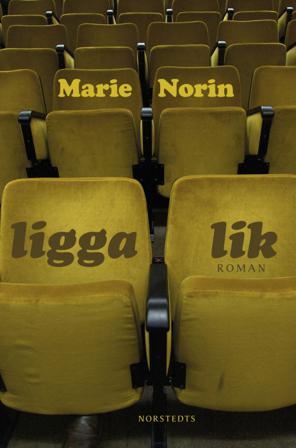Ligga lik - Bok av Marie Norin - Inbunden