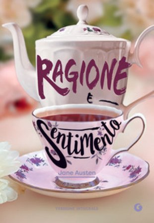 Ragione e sentimento. Ediz. integrale Jane Austen