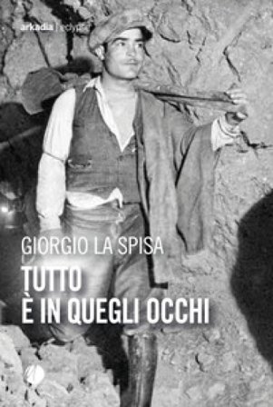 Tutto è in quegli occhi Giorgio La Spisa