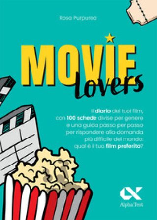 Movie lovers. Il diario dei tuoi film, con 100 schede divise per genere Rosa Purpurea