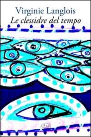 Le clessidre del tempo Virginie Langlois