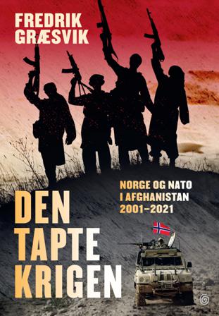 Den tapte krigen - Bok av Fredrik Græsvik - Hardback
