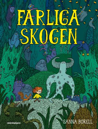 Farliga skogen - Bok av Sanna Borell - Inbunden