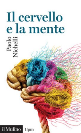 Il cervello e la mente Paolo Nichelli