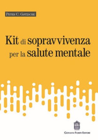 Kit di sopravvivenza per la salute mentale Peter C. Gotzsche
