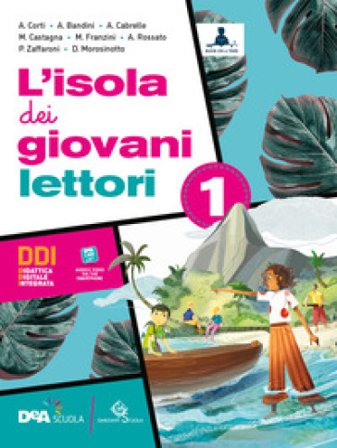 L'isola dei giovani lettori. Con L'isola dei giovani scrittori, L'isola dei giovani lettori e Mito e epica. Per la Scuola media. Con e-book. Con 