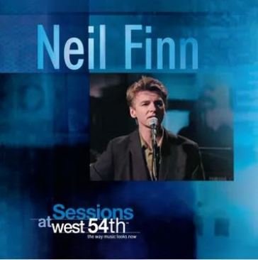 Sessions at west 54th (rsd 2025) Neil Finn