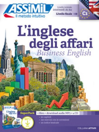 L'inglese degli affari. Con 4 CD-Audio. Con File audio per il download Claude Chapuis
