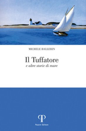 Il tuffatore e altre storie di mare Michele Ballerin