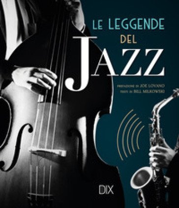 Le leggende del jazz Bill Milkowski
