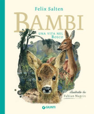 Bambi. Una vita nel bosco. Ediz. a colori Felix Salten