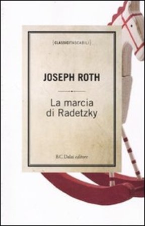 La marcia di Radetzky Joseph Roth