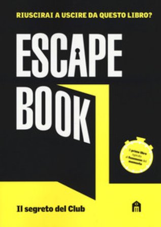 Il segreto del club. Escape book Ivan Tapia