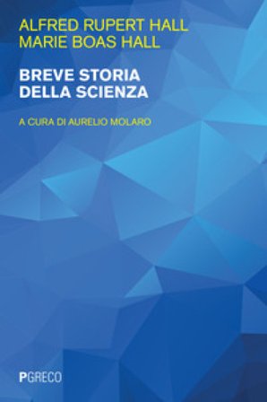 Breve storia della scienza A. Rupert Hall