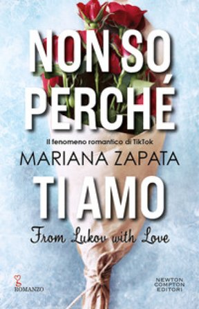 Non so perché ti amo. From Lukov with love Mariana Zapata