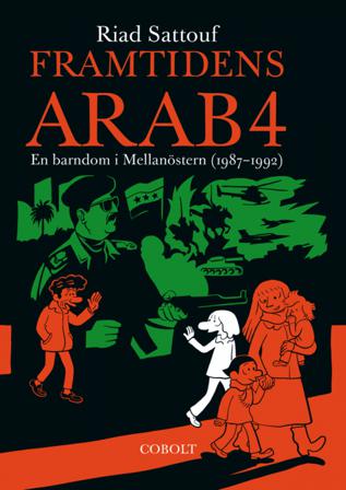 Framtidens arab : en barndom i Mellanöstern (1987-1992). Del 4 - Bok av Riad Sattouf - Danskt band