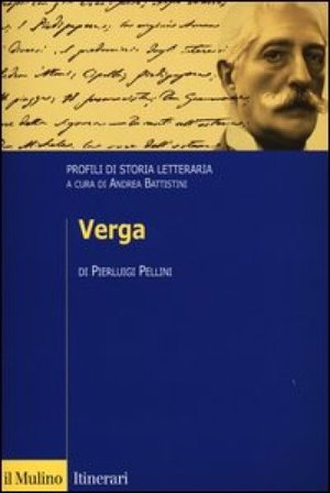 Verga. Profili di storia letteraria Pierluigi Pellini