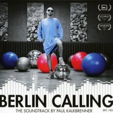 Berlin calling Paul Kalkbrenner