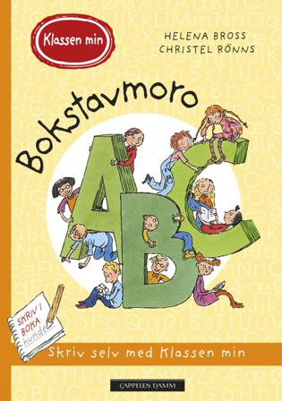 Bokstavmoro med klassen min. Skriv selv med klassen min - Bok av Helena Bross - Other printed item