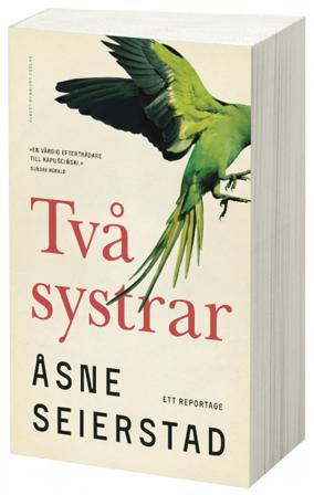 Två systrar : ett reportage - Bok av Åsne Seierstad - Storpocket