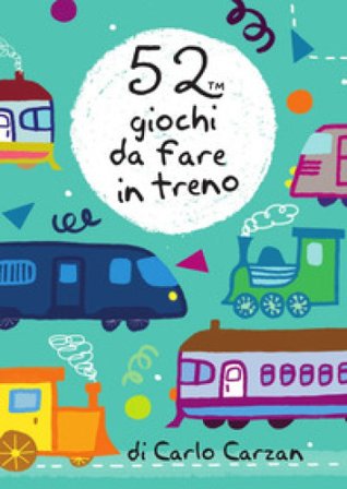 52 giochi da fare in treno. Carte Carlo Carzan