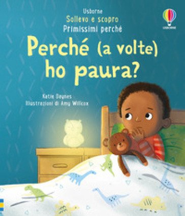 Perché (a volte) ho paura? Ediz. illustrata Katie Daynes