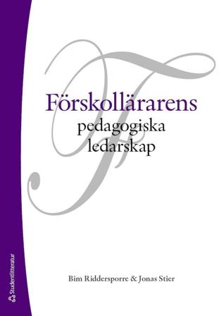 Förskollärarens pedagogiska ledarskap, ISBN: 9789144152035