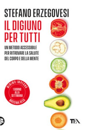 Il digiuno per tutti Stefano Erzegovesi