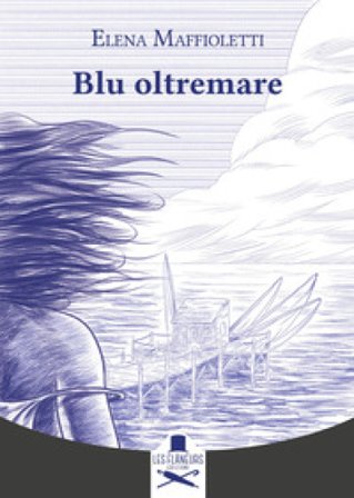 Blu oltremare Elena Maffioletti