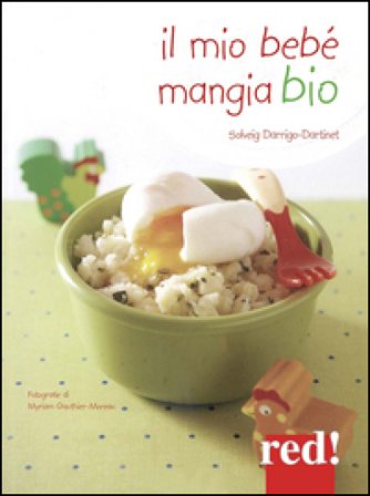 Il mio bebè mangia bio Solveig Darrigio-Dartinet