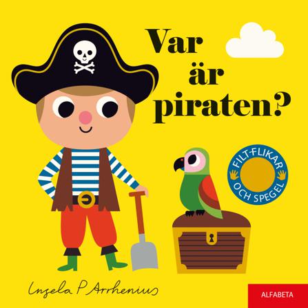 Var är piraten? - Bok av Ingela P. Arrhenius - Board book
